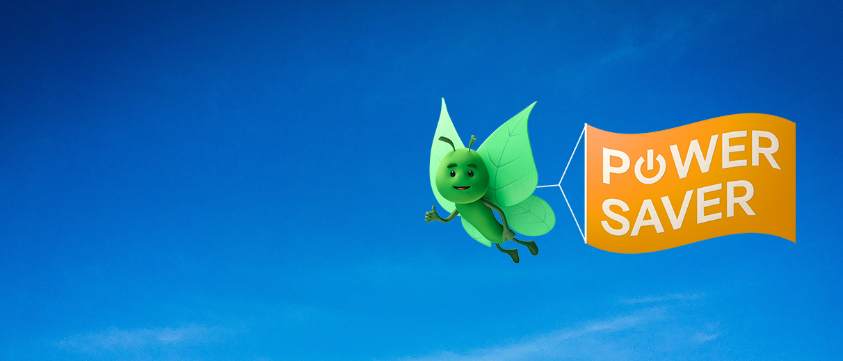 Green butterfly showing thumbs up with a yellow banner that says Power Saver on the background of blue sky